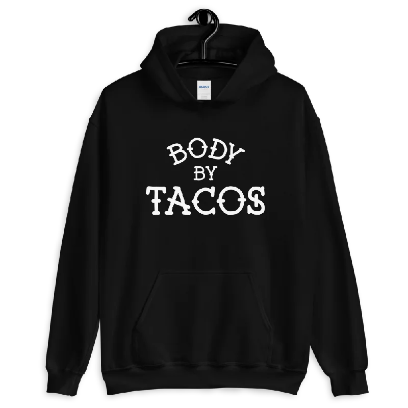 Body By Tacos Pullover Hoodie