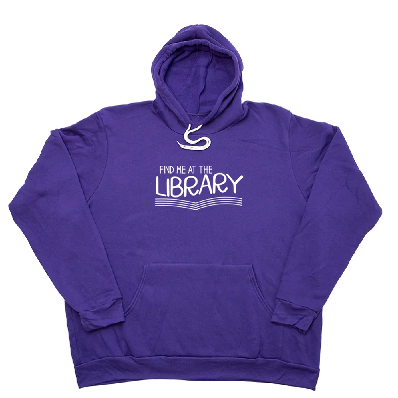 Find Me at the Library Giant Hoodie