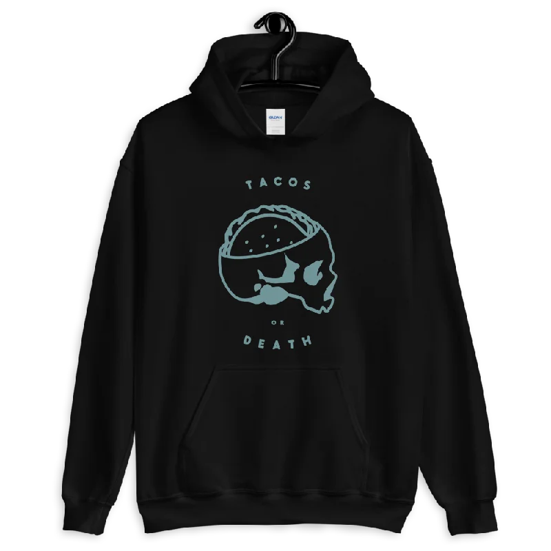 Tacos or Death 2 Hoodie